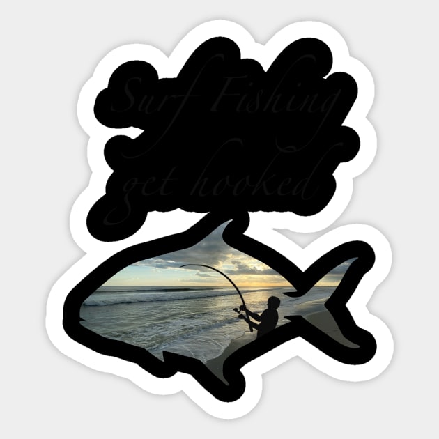 Surf fishing get hooked Sticker by SuthrnView